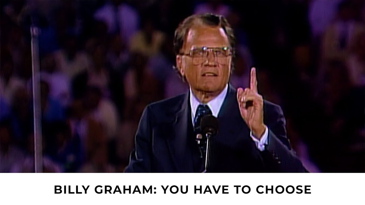 Choices | Billy Graham Classic Sermon