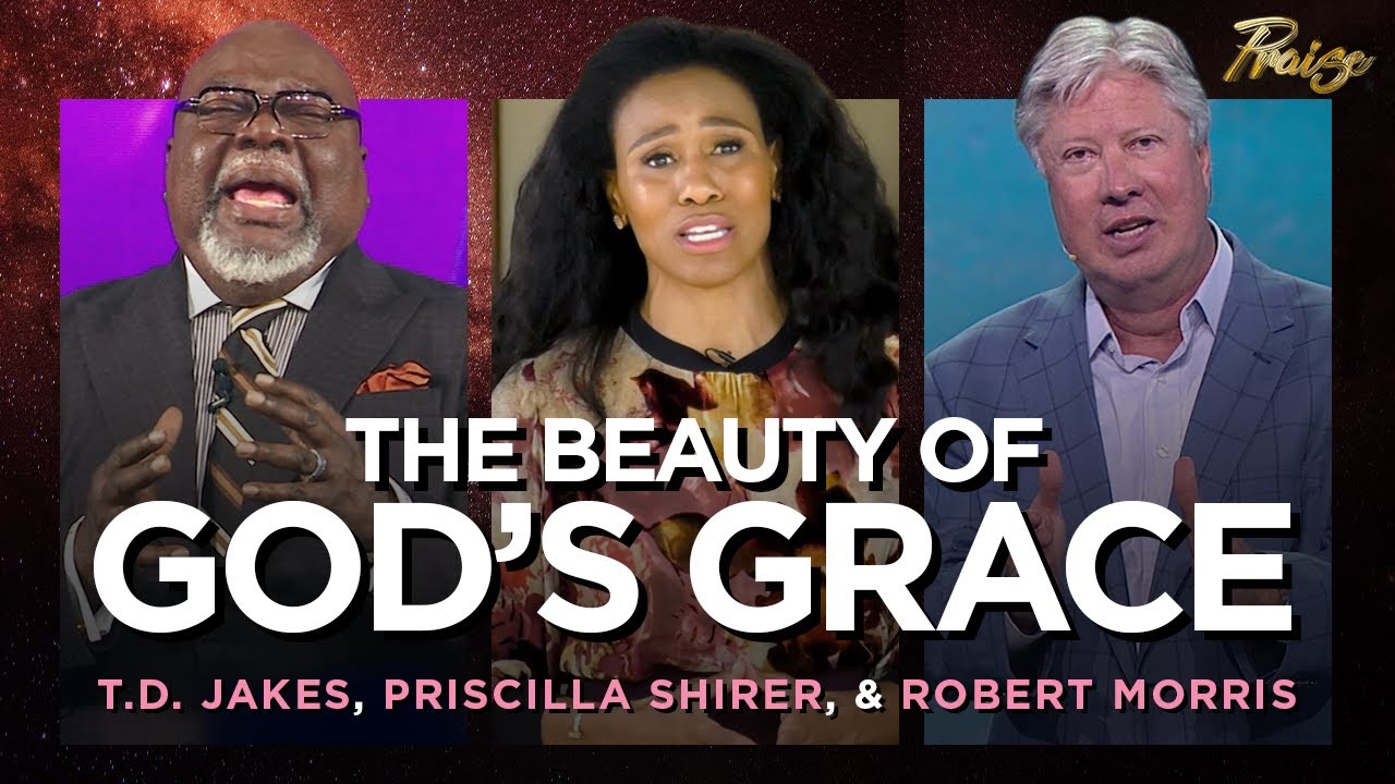 Priscilla Shirer, T.D. Jakes, & Robert Morris: Understanding God’s Grace | Praise on TBN