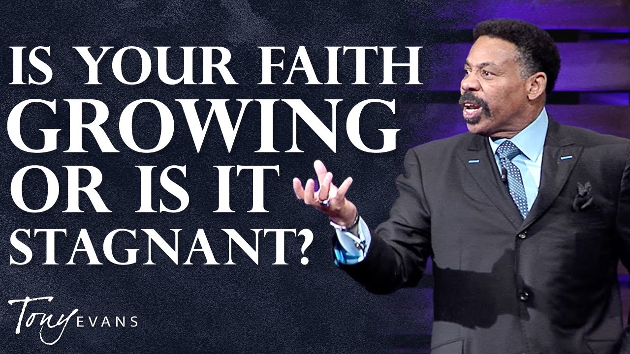 Do You Feel Stuck in Your Faith? This Could Be Why… | Tony Evans Sermon
