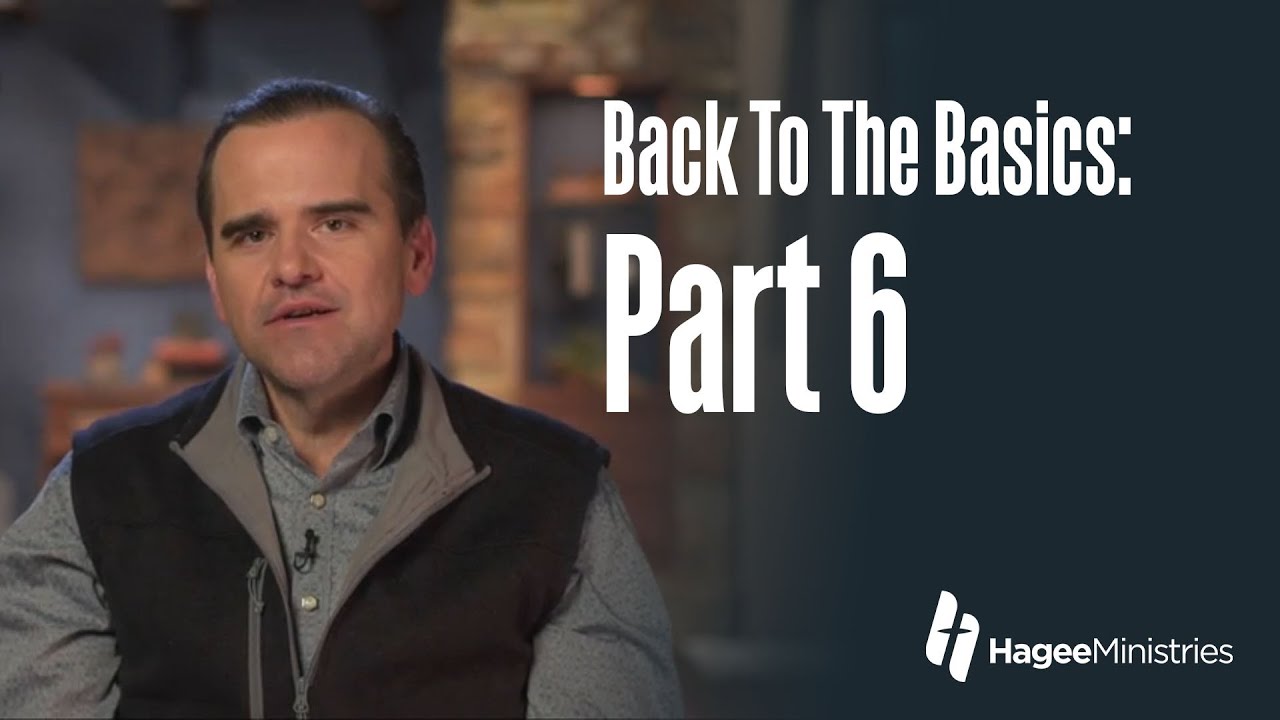 Pastor Matt Hagee – “Back To The Basics: Part 6”