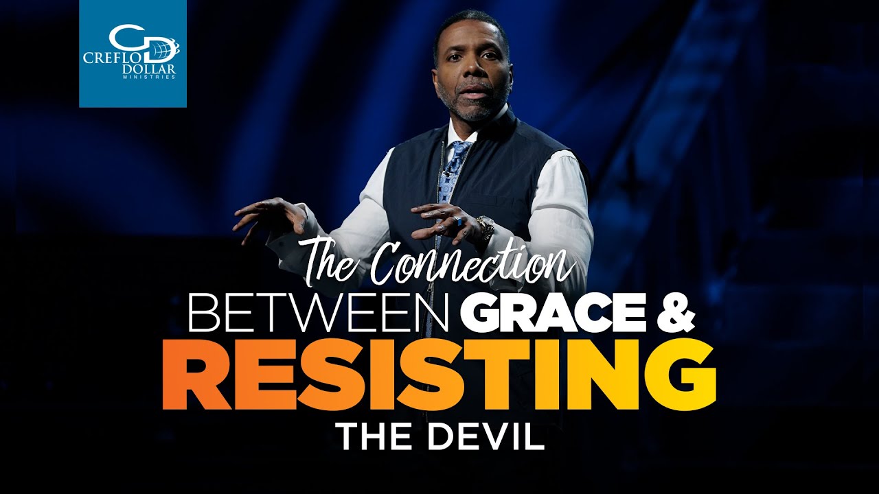 “The Connection Between Grace and Resisting the Devil” – Episode 2