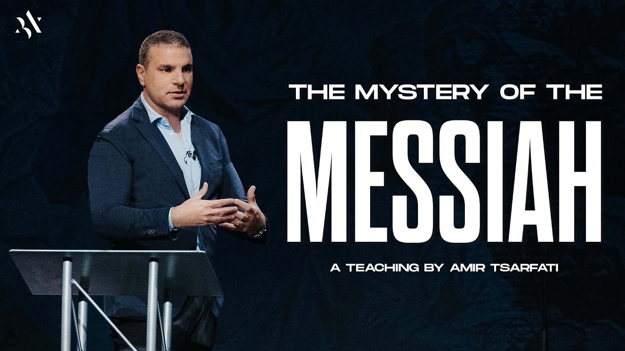 Amir Tsarfati: The Mystery of the Messiah