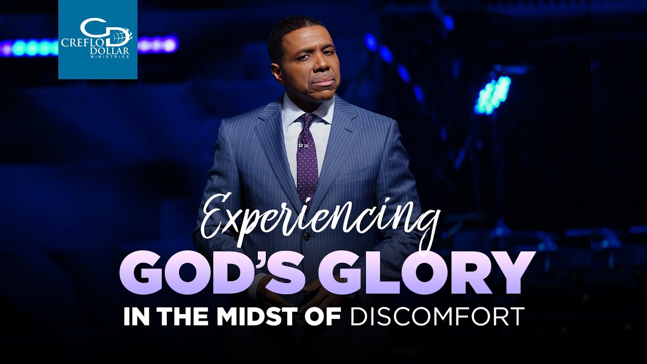 Experiencing God’s Glory in the Midst of Discomfort – Episode 2